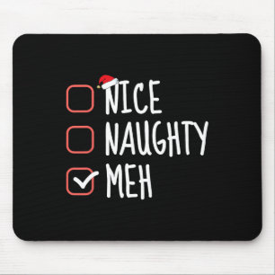 Nice Naughty Meh Funny Santa Claus Weihnachten Lis Mousepad