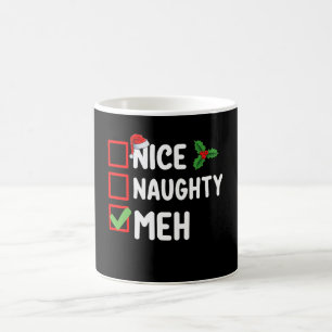 Nice Naughty Meh Funny Weihnachtsfeiertag Kaffeetasse