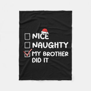 Nice Naughty mein Bruder hat es Weihnachtsliste Fa Fleecedecke