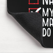 Nice Naughty meine Schwester ließ mich tun, es Wei Mousepad (Ecke)