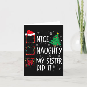 Nice Naughty meine Schwester tat es Weihnachten Fa Karte
