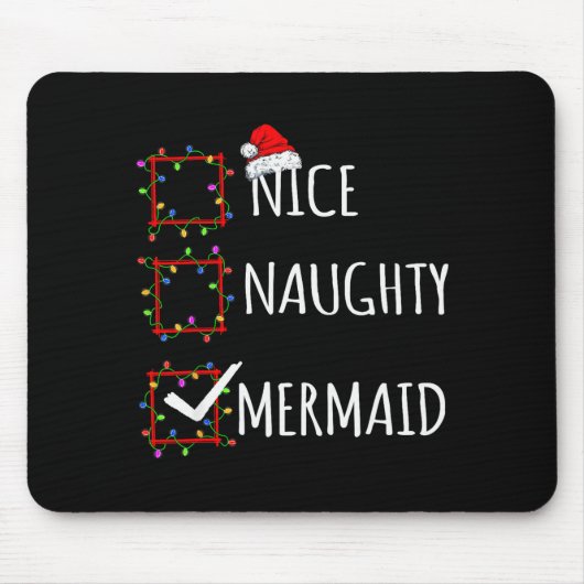 Nice Naughty Mermaid Christmas List Santa Claus Fu Mousepad (Vorne)