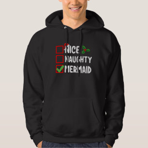 Nice Naughty Mermaid Weihnachtsfeiertag Hoodie