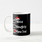 Nice Naughty Mom Tried Funny Christmas List Family Kaffeetasse (Links)