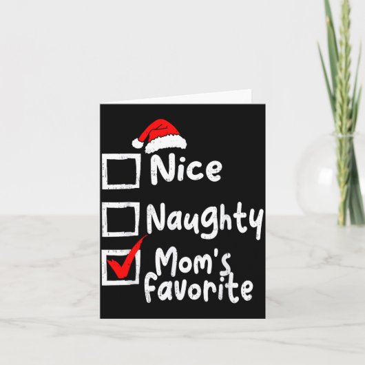 Nice Naughty Mom's Favorite Funny Christmas List F Karte (Vorderseite)