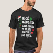 Nice Naughty Most Likely To Trade Brother For Gift T-Shirt (Vorderseite)