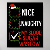 Nice Naughty My Blood Sugar Was Low Diabetes Funny Poster (Vorne)