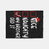 Nice Naughty My Brother Did It List Xmas Santa Cla Fleecedecke (Vorderseite (Horizontal))