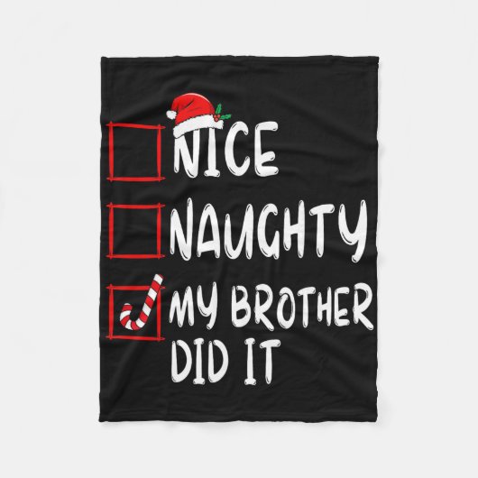 Nice Naughty My Brother Did It List Xmas Santa Cla Fleecedecke (Vorderseite)