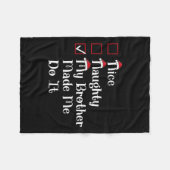 Nice Naughty my Brother machte mich Niedlich Weihn Fleecedecke (Vorderseite (Horizontal))