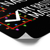 Nice Naughty My Brother Made Me Do It Christmas Li Poster (Ecke)