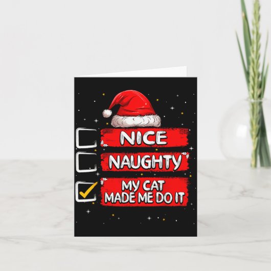 Nice Naughty My Cat Made Me Do It Christmas List S Karte (Vorderseite)