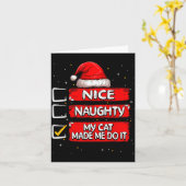 Nice Naughty My Cat Made Me Do It Christmas List S Karte (Gelbe Blume)