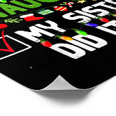 Nice Naughty My Sister Did It Family Xmas Pajama C Poster (Ecke)
