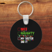 Nice Naughty My Sister Did It Family Xmas Pajama C Schlüsselanhänger (Vorderseite)