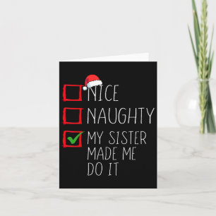 Nice Naughty my Sister ließ mich machen, Weihnacht Karte