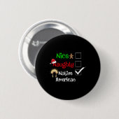 Nice Naughty Native American Santa Christmas Pyjam Button (Vorne & Hinten)
