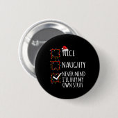 Nice Naughty Never Mind Ich kaufe mein eigenes Stu Button (Vorne & Hinten)