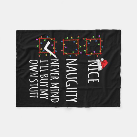 Nice Naughty Never Mind Ich kaufe mein eigenes Stu Fleecedecke (Vorderseite (Horizontal))