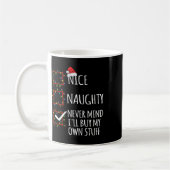 Nice Naughty Never Mind Ich kaufe mein eigenes Stu Kaffeetasse (Links)
