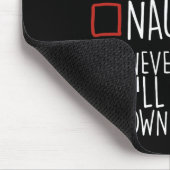 Nice Naughty Never Mind Ich kaufe mein eigenes Stu Mousepad (Ecke)