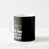 Nice Naughty Never Mind I'll Buy My Own Stuff Chri Kaffeetasse (Vorderseite Links)