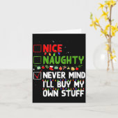 Nice Naughty Never Mind I'll Buy My Own Stuff Chri Karte (Gelbe Blume)