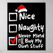 Nice Naughty Never Mind I'll Buy My Own Stuff Chri Poster (Vorne)