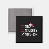 Nice Naughty Nice-ish Weihnachtsliste Magnet (Vorderseite/Rückseite)