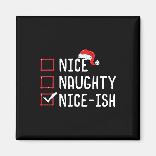 Nice Naughty Nice-ish Weihnachtsliste Magnet (Vorne)