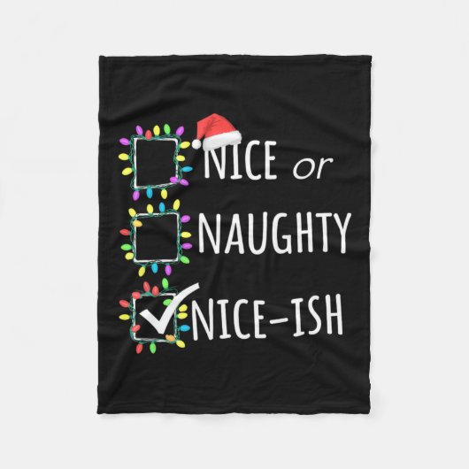 Nice Naughty Nice Nice Christmas List Weihnachten Fleecedecke (Vorderseite)
