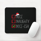 Nice Naughty Nice Nice Christmas List Xmas Santa C Mousepad (Mit Mouse)
