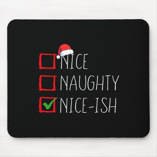 Nice Naughty Nice Nice Christmas List Xmas Santa C Mousepad (Vorne)