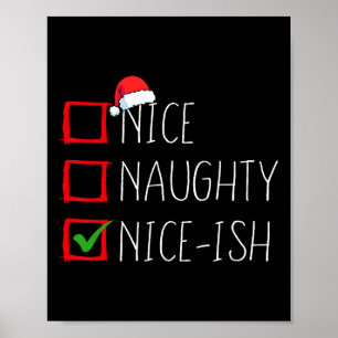 Nice Naughty Nice Nice Christmas List Xmas Santa C Poster