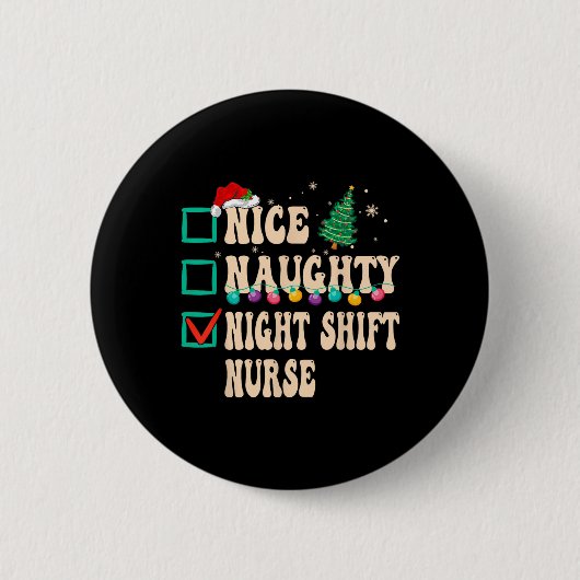 Nice Naughty Night Shift Nurve Button (Vorderseite)
