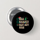 Nice Naughty Night Shift Nurve Button (Vorne & Hinten)