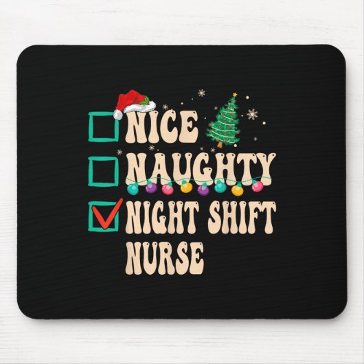 Nice Naughty Night Shift Nurve Mousepad (Vorne)