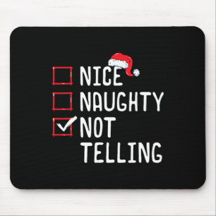 Nice Naughty not tell Christmas List Mousepad