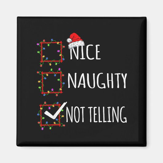 Nice Naughty Not Telling Christmas List Santa Clau Magnet (Vorne)