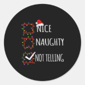 Nice Naughty Not Telling Christmas List Santa Clau Runder Aufkleber (Vorderseite)