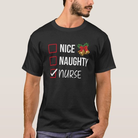 Nice Naughty Nurse Christmas List Xmas Santa Claus T-Shirt (Vorderseite)