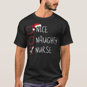 Nice Naughty Nurty Weihnachtsliste Weihnachten Wei T-Shirt
