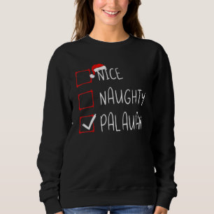Nice Naughty Palauan Christmas Palau Heritage Root Sweatshirt