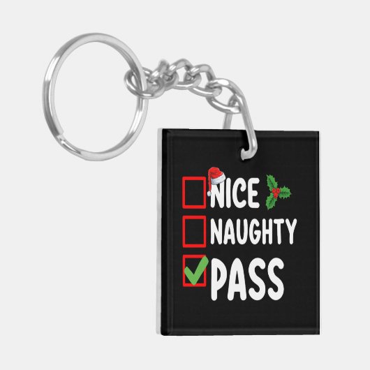 Nice Naughty Pass Weihnachtsfeiertag Schlüsselanhänger (Vorderseite links)