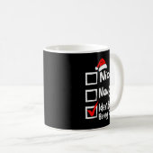 Nice Naughty Perfect Funny Christmas List Family M Kaffeetasse (VorderseiteRechts)