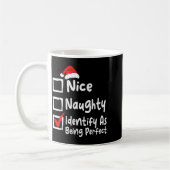 Nice Naughty Perfect Funny Christmas List Family M Kaffeetasse (Links)