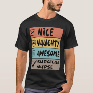 Nice Naughty Phantastisch Surgical Nurse Santa Chr T-Shirt