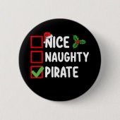 Nice Naughty Pirate Familie Matching Weihnachtslis Button (Vorderseite)