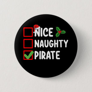 Nice Naughty Pirate Familie Matching Weihnachtslis Button
