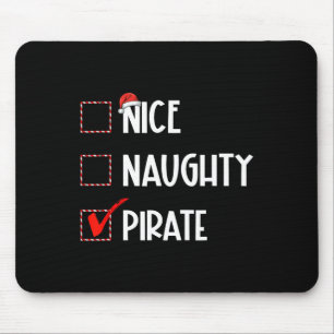 Nice Naughty Pirate Weihnachtsmann Mousepad
